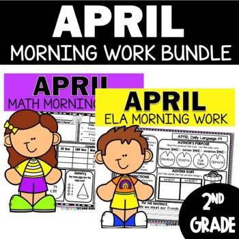 April Math and ELA Morning Work for 2nd Grade