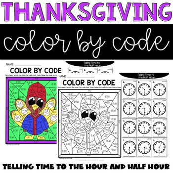 Thanksgiving Telling Time to Hour and Half Hour Color by Code