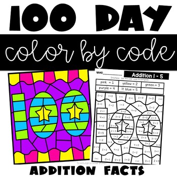 100 Days of School Color by Code with Addition Facts - Teaching Ideas ...