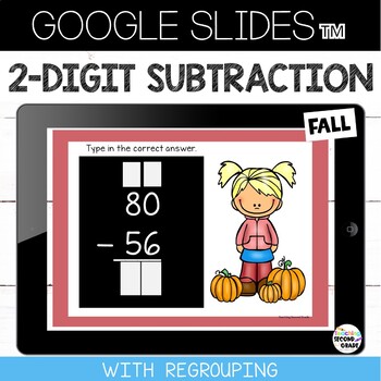 2 Digit Subtraction with Regrouping {Fall} Google Slides™ - Teaching ...