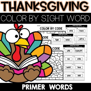 Thanksgiving Color by Sight Word {unscramble the word} Worksheets Primer