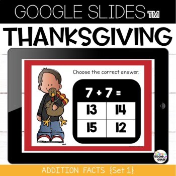 Thanksgiving Google Slides™ Addition Facts Practice Set 1