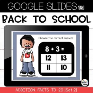 Google Slides™ Addition Facts Practice Set 2 {Back to School}