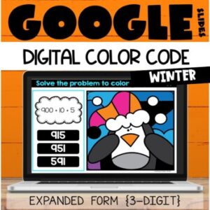 Google Classroom™ Expanded Form {3 Digit} Winter Digital Color Code