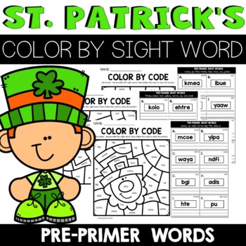 St Patrick's Day Color by Code Sight Word {unscramble the word} Worksheets Preprimer