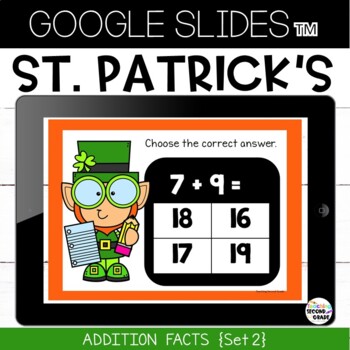St Patrick's Day Math for Google Classroom™ {slides} Addition Facts Set 2