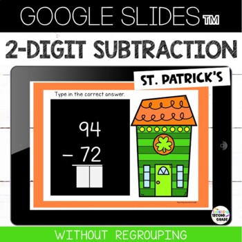 Google Classroom 2 Digit Subtraction without Regrouping St Patrick's Day