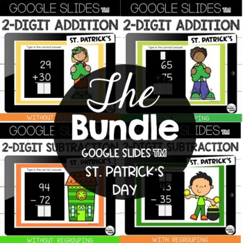 Google Classroom St Patricks Day 2 Digit Addition Subtract w/ & w/out Regrouping