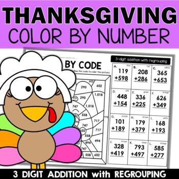 3 Digit Addition with Regrouping Color by Code for Thanksgiving