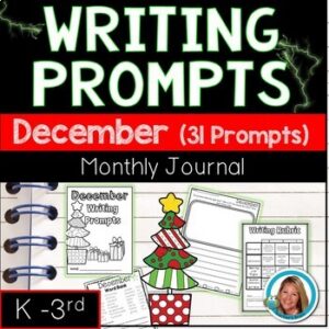 December Writing Prompts Kindergarten | First Grade | Second Grade | Third Grade