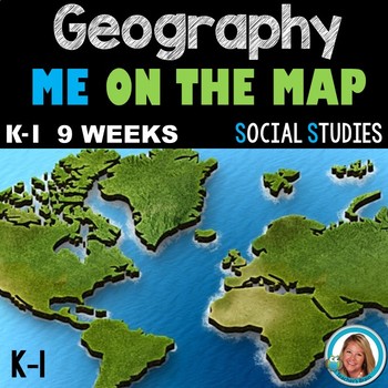 Geography Kindergarten and 1st Grade - ME ON THE MAP BOOK - 9 WEEKS