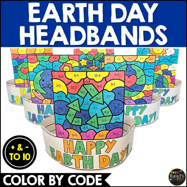 Earth Day Headbands Color by Code to 10 Math K-1 - Teaching Ideas Made Easy