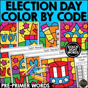 Election Day Color by Code Sight Words Pre-Primer