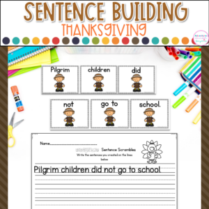 Thanksgiving sentence building activities for kindergarten literacy centers with sentence writing, reading practice, and seasonal literacy learning.