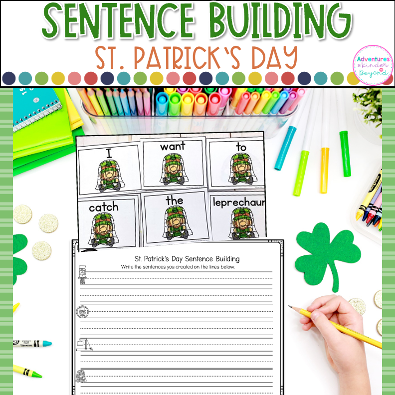 St. Patrick's Day sentence building activities for kindergarten with sentence writing practice, reading skills, and March literacy center activities.