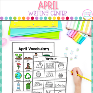 April Writing Center for kindergarten featuring spring sentence writing, vocabulary cards, anchor charts, handwriting practice, and literacy center activities.