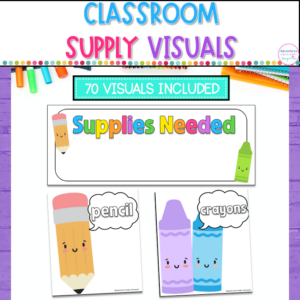Classroom Supply Visuals | Classroom Management